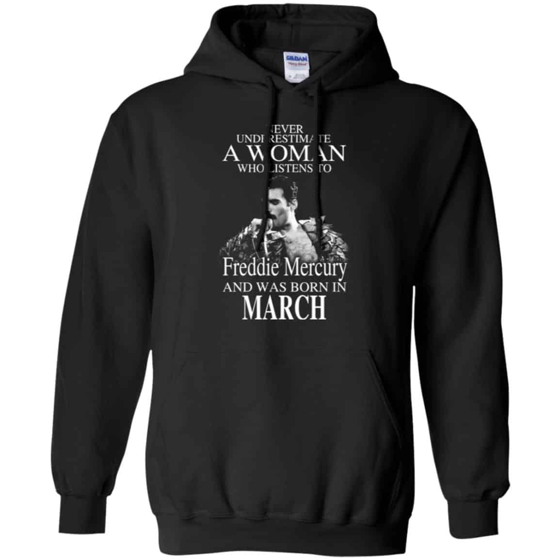 A Woman Who Listens To Freddie Mercury And Was Born In March T-Shirts, Hoodie, Tank