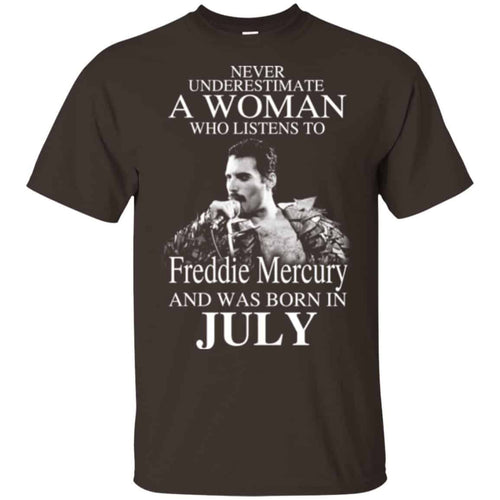 A Woman Who Listens To Freddie Mercury And Was Born In July T-Shirts, Hoodie, Tank