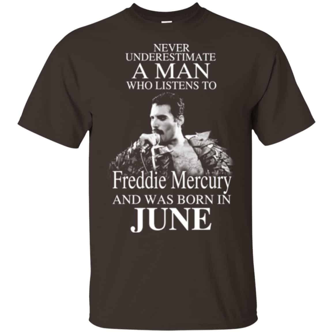A Man Who Listens To Freddie Mercury And Was Born In June T-Shirts, Hoodie, Tank