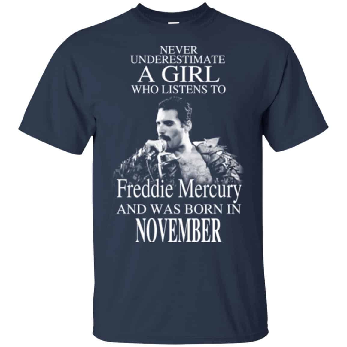 A Girl Who Listens To Freddie Mercury And Was Born In November T-Shirts, Hoodie, Tank