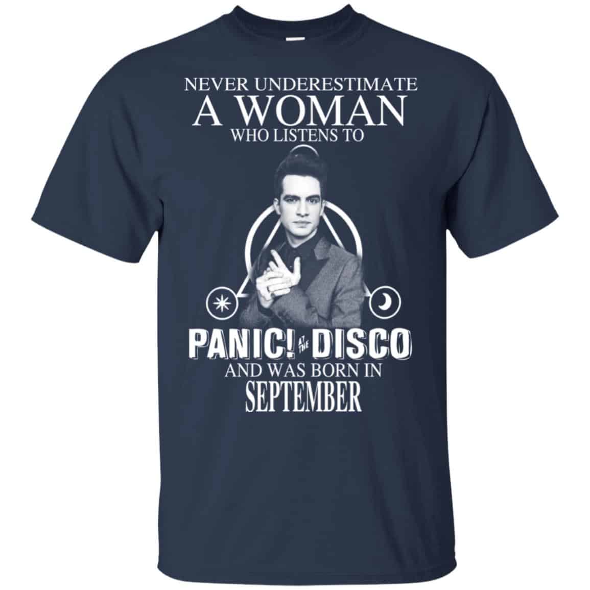 A Woman Who Listens To Panic at the Disco And Was Born In September T-Shirts, Hoodie, Tank