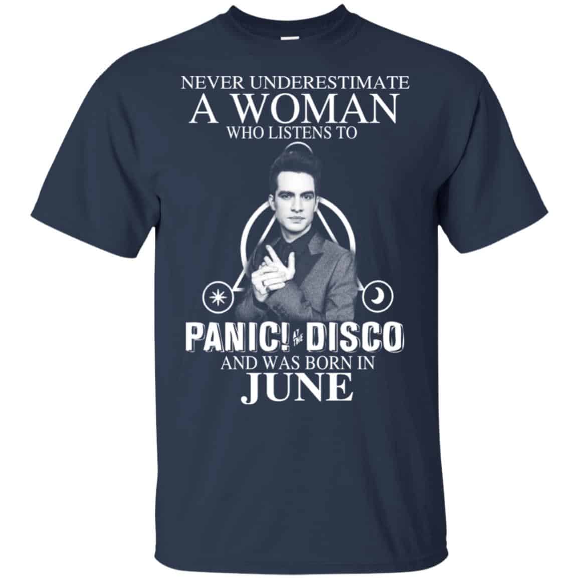A Woman Who Listens To Panic at the Disco And Was Born In June T-Shirts, Hoodie, Tank