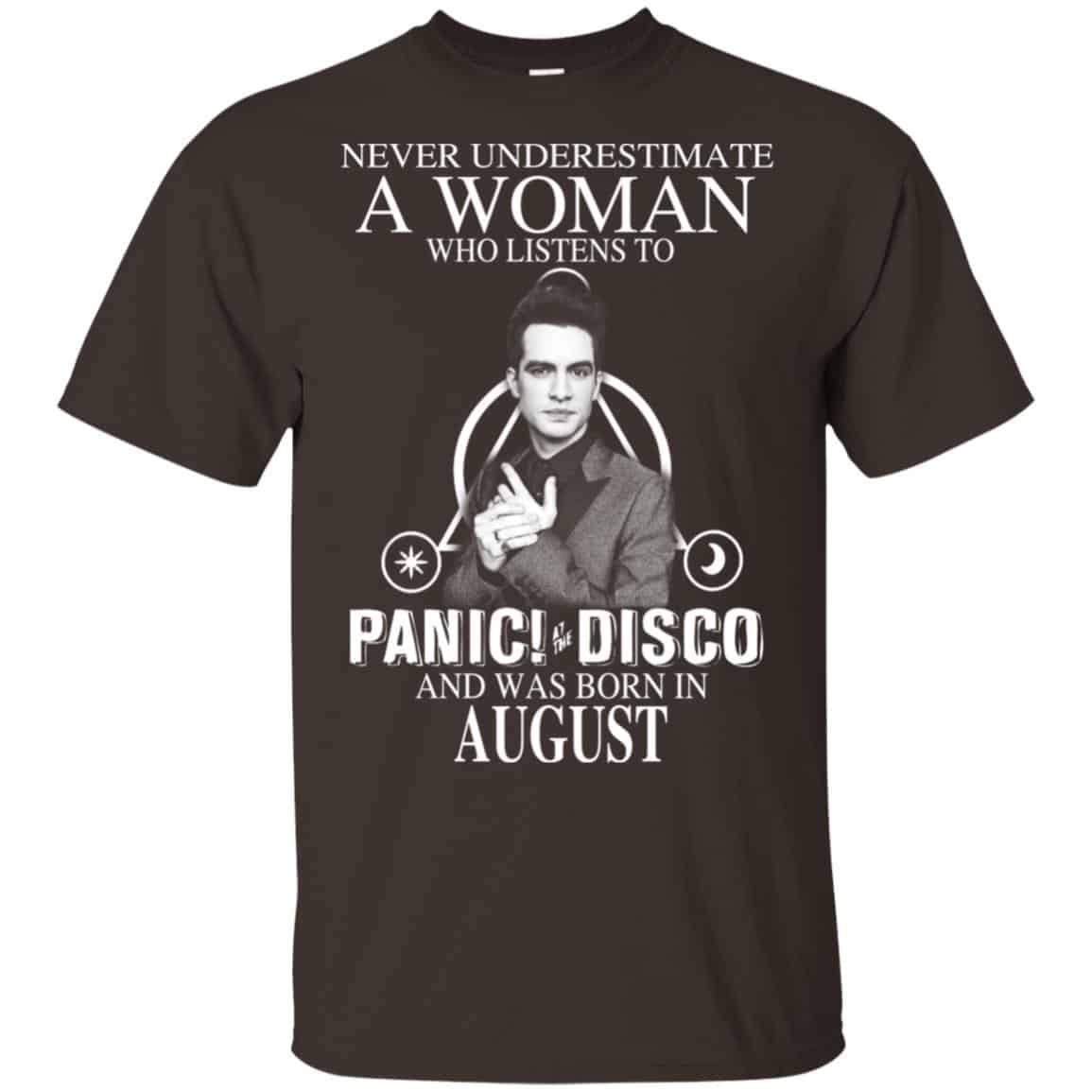 A Woman Who Listens To Panic at the Disco And Was Born In August T-Shirts, Hoodie, Tank