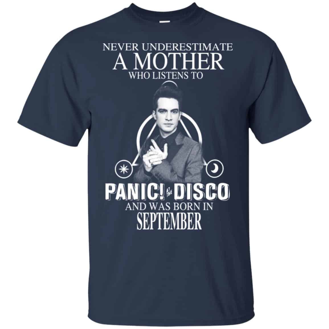 A Mother Who Listens To Panic at the Disco And Was Born In September T-Shirts, Hoodie, Tank