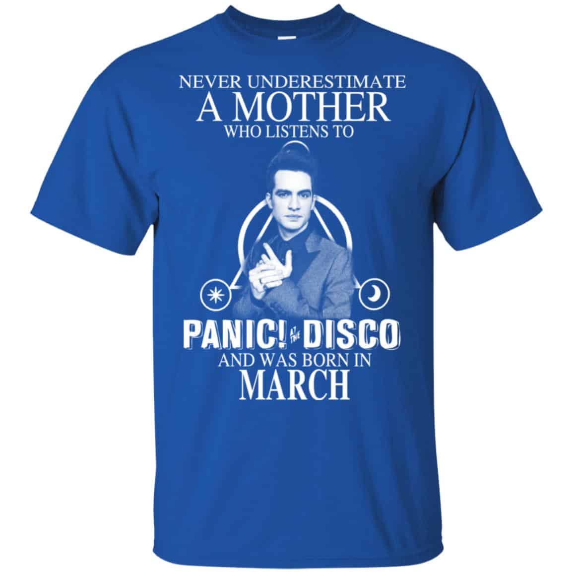 A Mother Who Listens To Panic at the Disco And Was Born In March T-Shirts, Hoodie, Tank