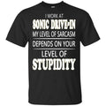 I Work At Sonic Drive-In My Level Of Sarcasm Depends On Your Level Of Stupidity T-Shirts, Hoodie, Tank