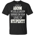 I Work At Aecom My Level Of Sarcasm Depends On Your Level Of Stupidity T-Shirts, Hoodie, Tank