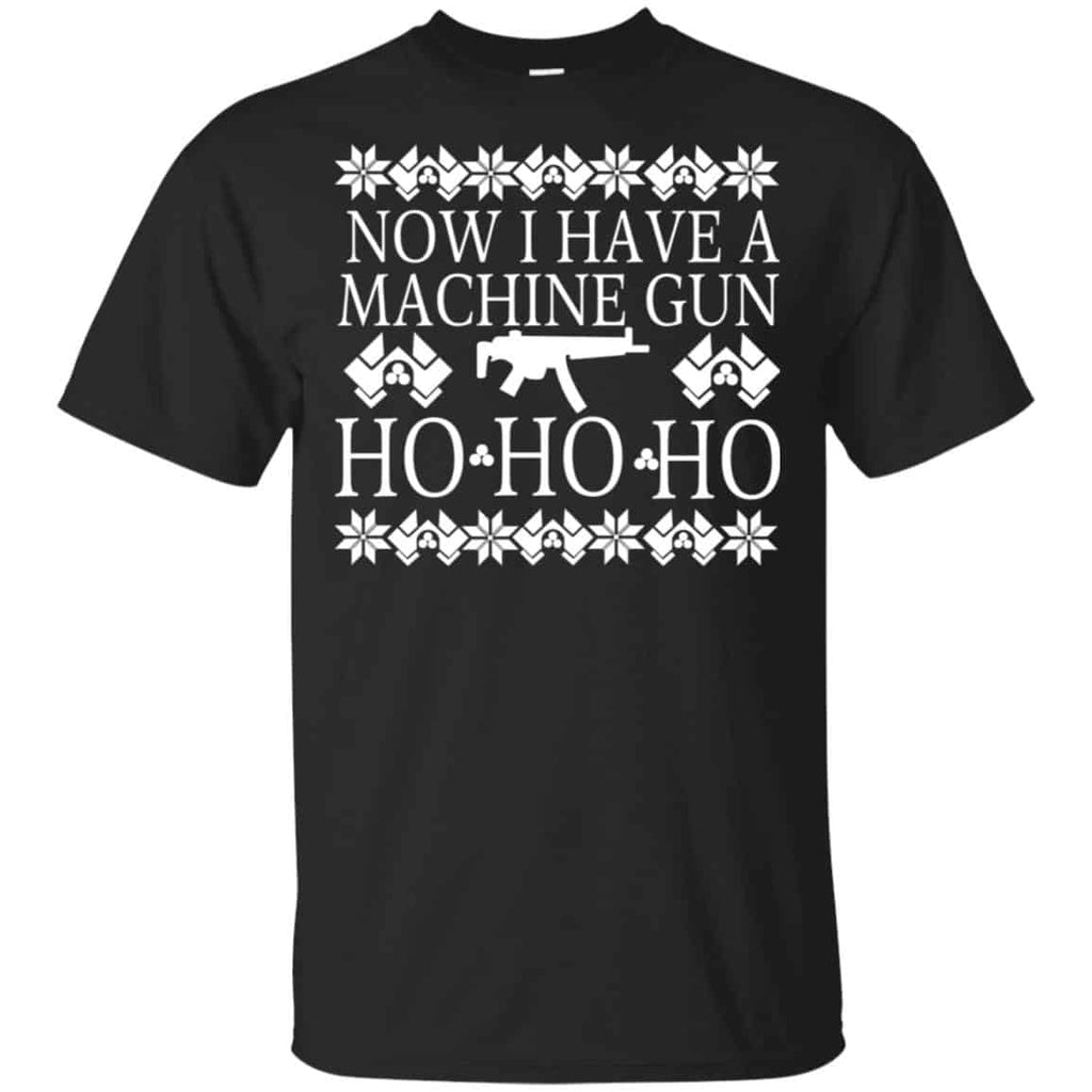 Now I Have A Machine Gun Ho-Ho-Ho Christmas Sweater, Hoodie, T-Shirts