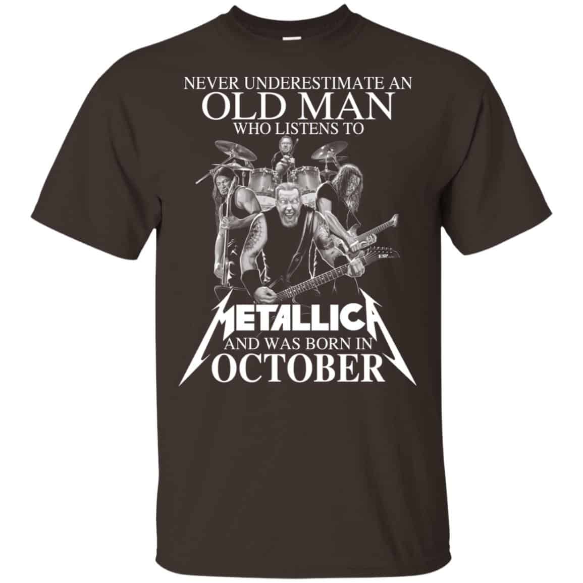 An Old Man Who Listens To Metallica And Was Born In October T-Shirts, Hoodie, Tank