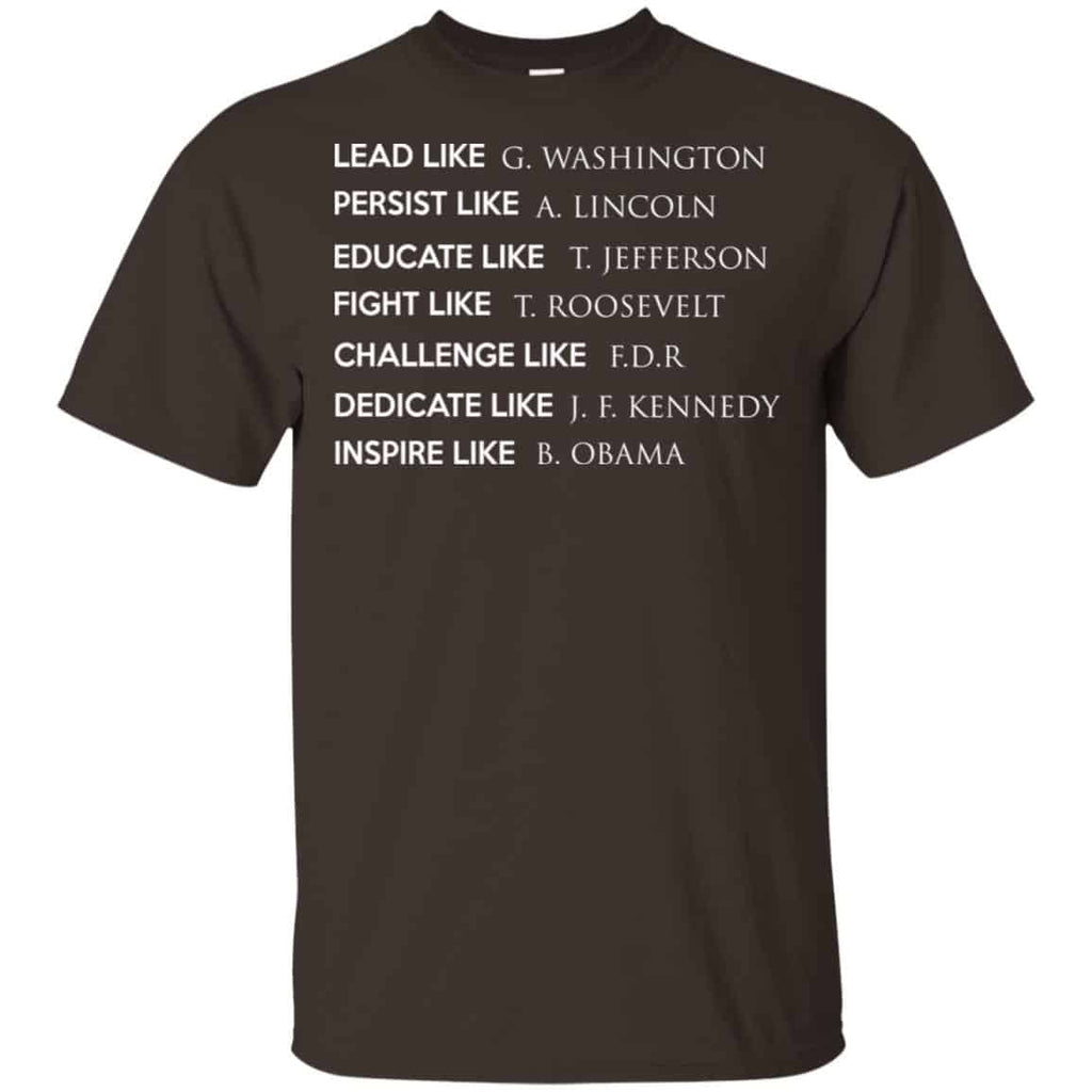 Lead Like G. Washington Persist Like A. Lincoln Shirt, Hoodie, Tank