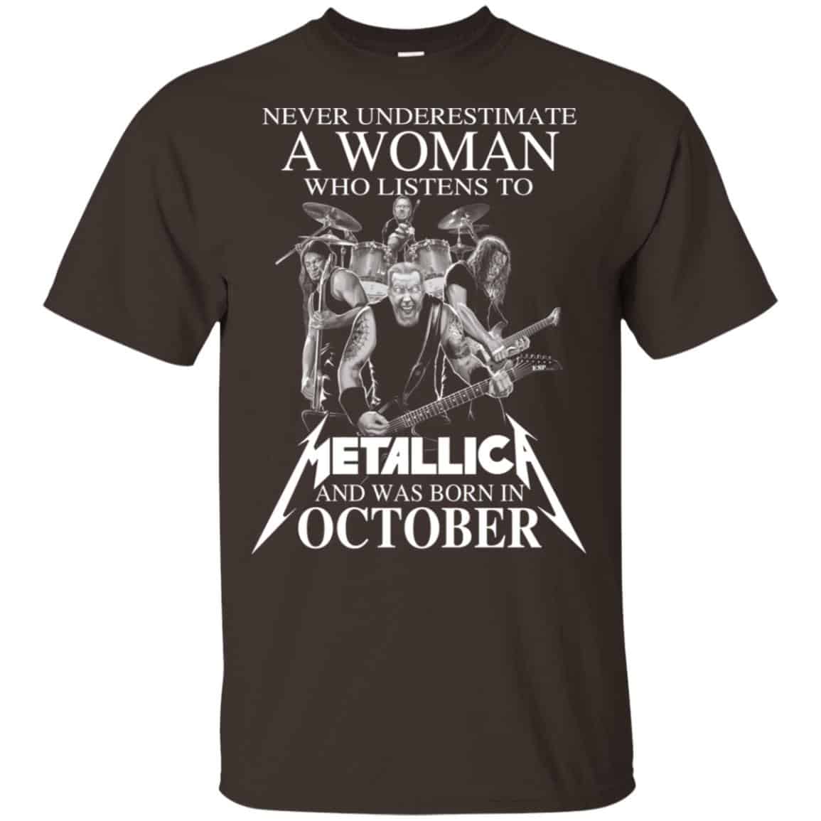 A Woman Who Listens To Metallica And Was Born In October T-Shirts, Hoodie, Tank