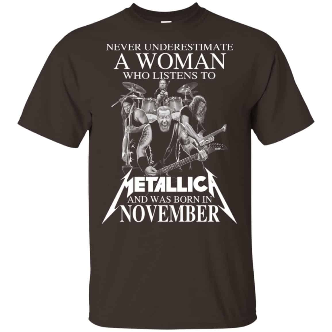 A Woman Who Listens To Metallica And Was Born In November T-Shirts, Hoodie, Tank