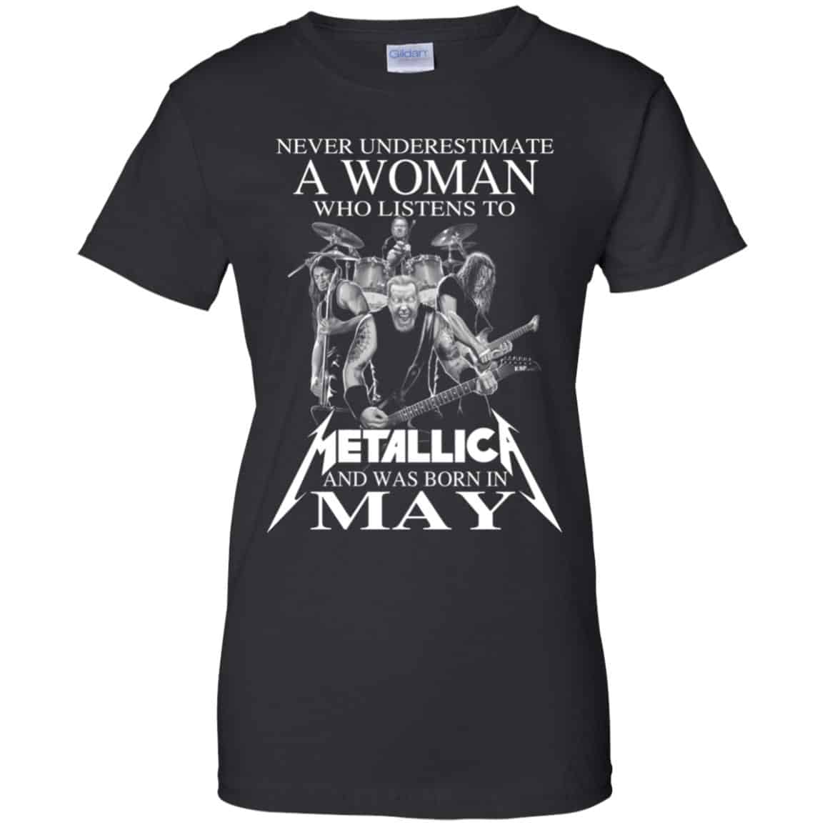 A Woman Who Listens To Metallica And Was Born In May T-Shirts, Hoodie, Tank
