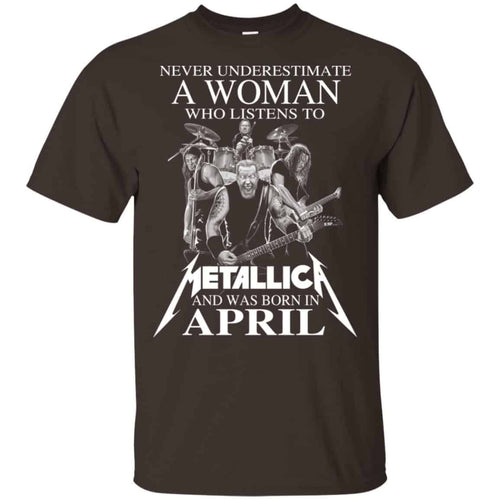 A Woman Who Listens To Metallica And Was Born In April T-Shirts, Hoodie, Tank