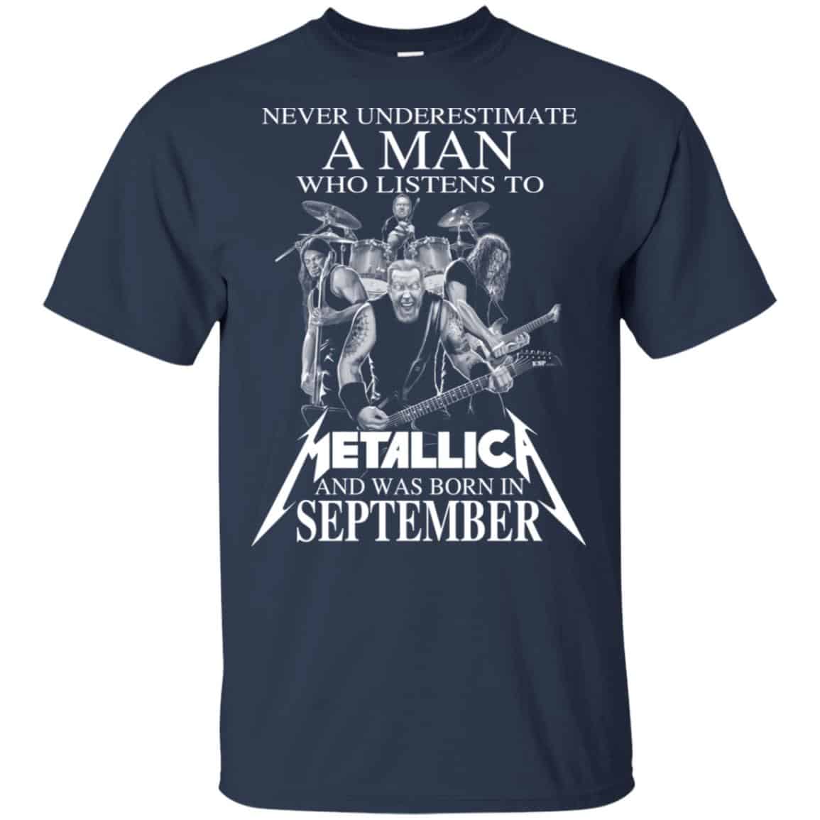A Man Who Listens To Metallica And Was Born In September T-Shirts, Hoodie, Tank