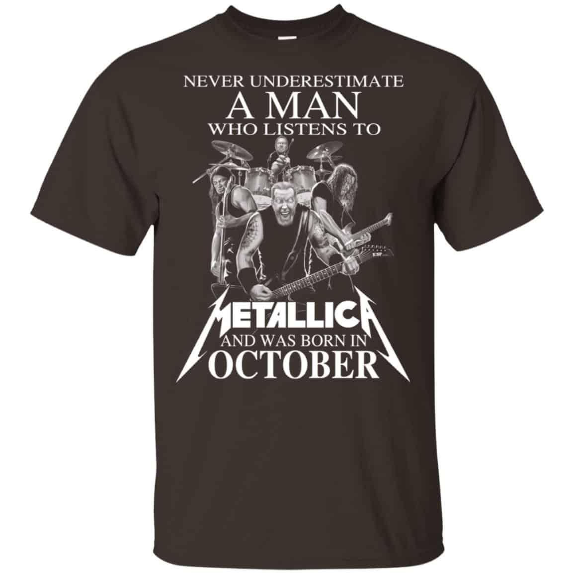 A Man Who Listens To Metallica And Was Born In October T-Shirts, Hoodie, Tank