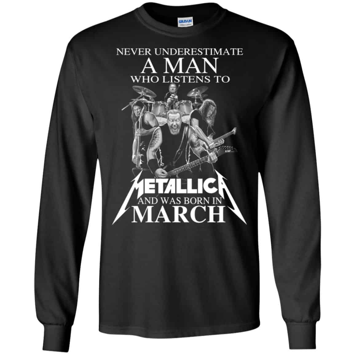 A Man Who Listens To Metallica And Was Born In March T-Shirts, Hoodie, Tank