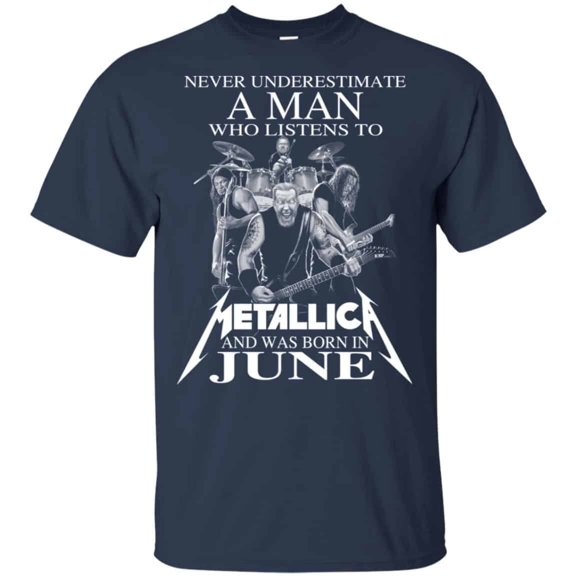 A Man Who Listens To Metallica And Was Born In June T-Shirts, Hoodie, Tank