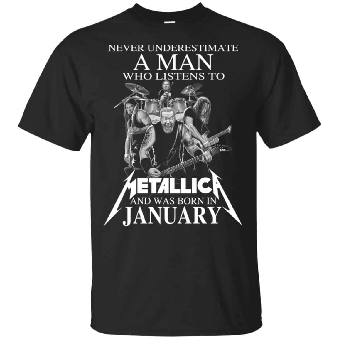 A Man Who Listens To Metallica And Was Born In January T-Shirts, Hoodie, Tank