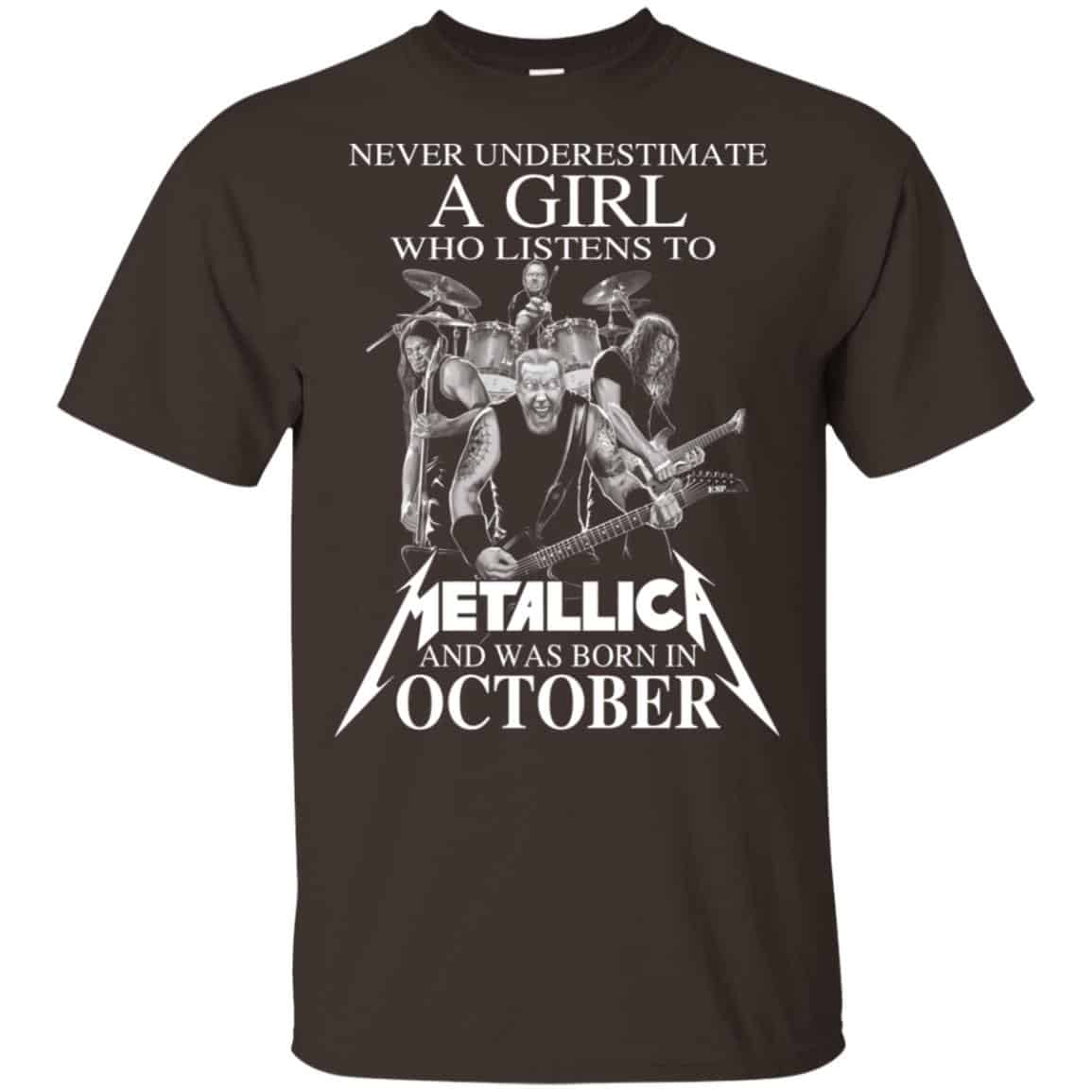 A Girl Who Listens To Metallica And Was Born In October T-Shirts, Hoodie, Tank