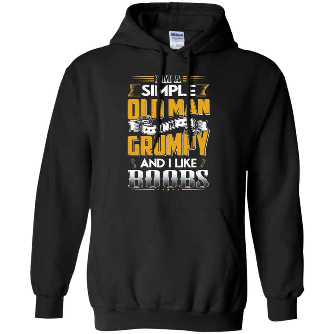 I’m A Simple Old Man I’m Grumpy And I Like Boobs Shirt, Hoodie, Tank