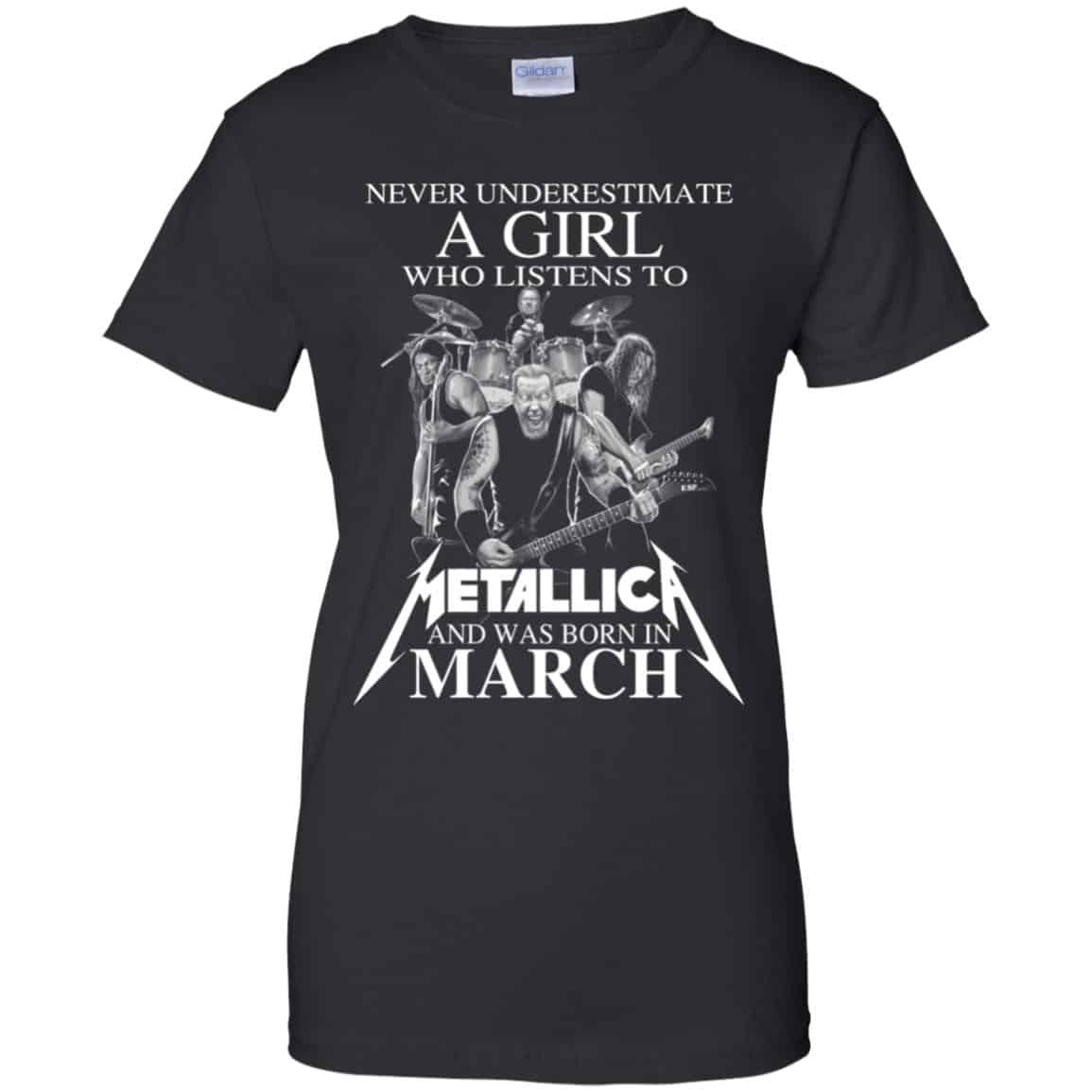 A Girl Who Listens To Metallica And Was Born In March T-Shirts, Hoodie, Tank