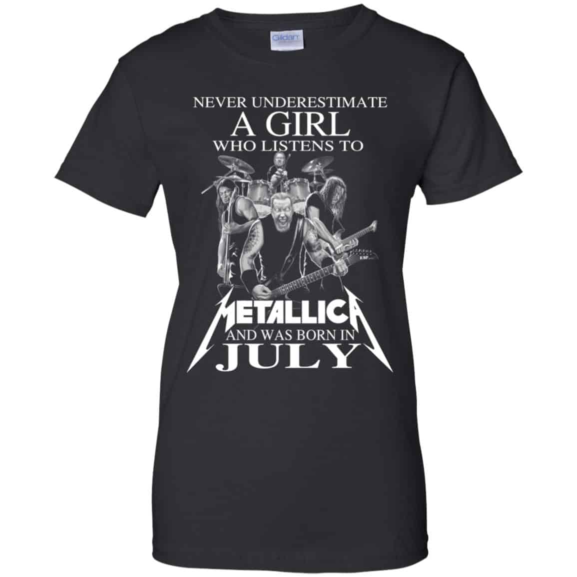 A Girl Who Listens To Metallica And Was Born In July T-Shirts, Hoodie, Tank