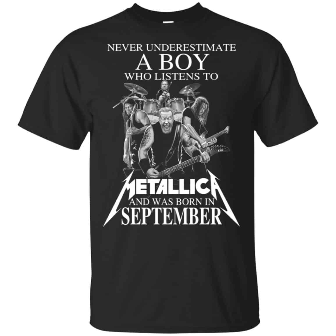 A Boy Who Listens To Metallica And Was Born In September T-Shirts, Hoodie, Tank