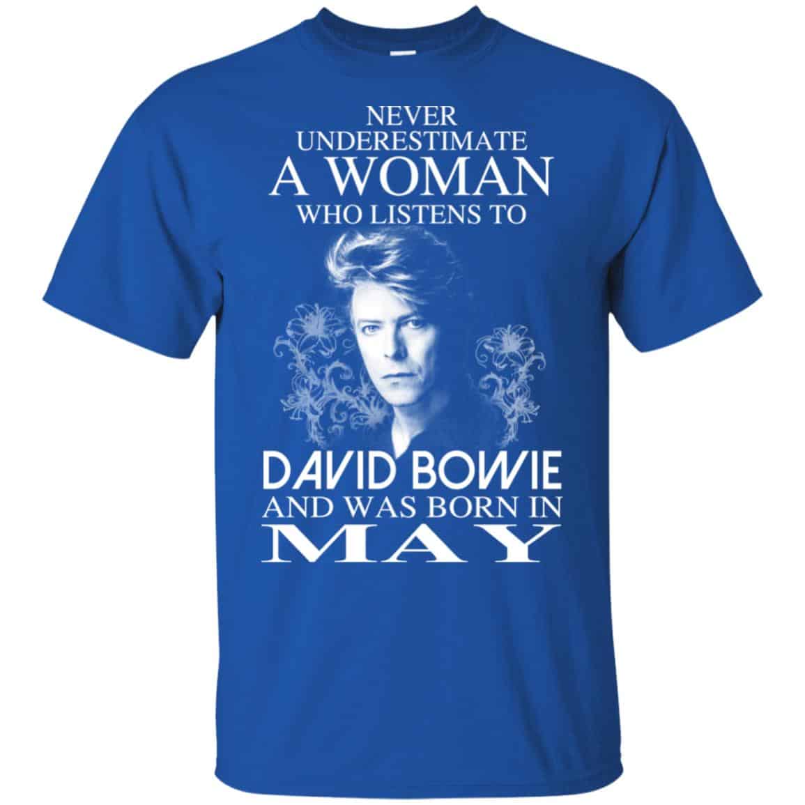 A Woman Who Listens To David Bowie And Was Born In May T-Shirts, Hoodie, Tank