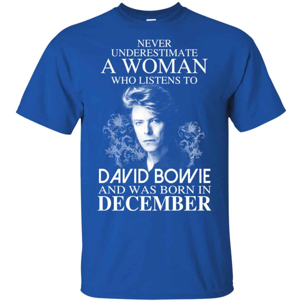 A Woman Who Listens To David Bowie And Was Born In December T-Shirts, Hoodie, Tank