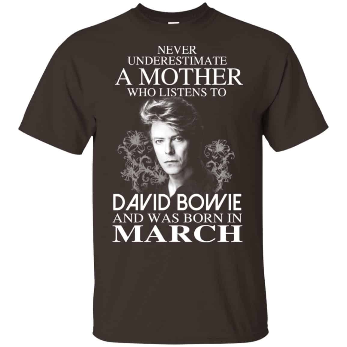 A Mother Who Listens To David Bowie And Was Born In March T-Shirts, Hoodie, Tank