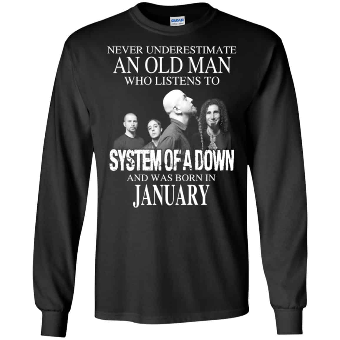An Old Man Who Listens To System Of A Down And Was Born In January T-Shirts, Hoodie, Tank