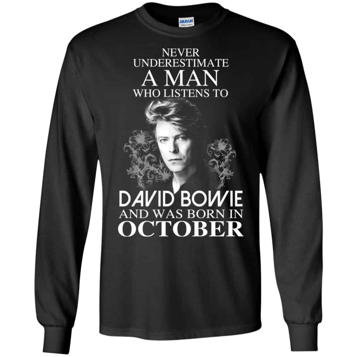 A Man Who Listens To David Bowie And Was Born In October T-Shirts, Hoodie, Tank