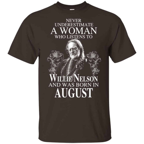 A Woman Who Listens To Willie Nelson And Was Born In August T-Shirts, Hoodie, Tank
