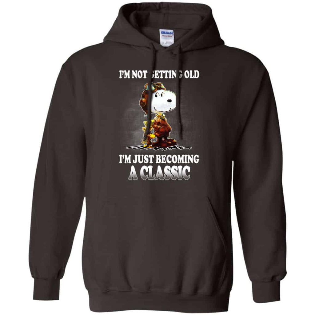 I’m Not Getting Old I’m Just Becoming A Classic Shirt, Hoodie, Tank