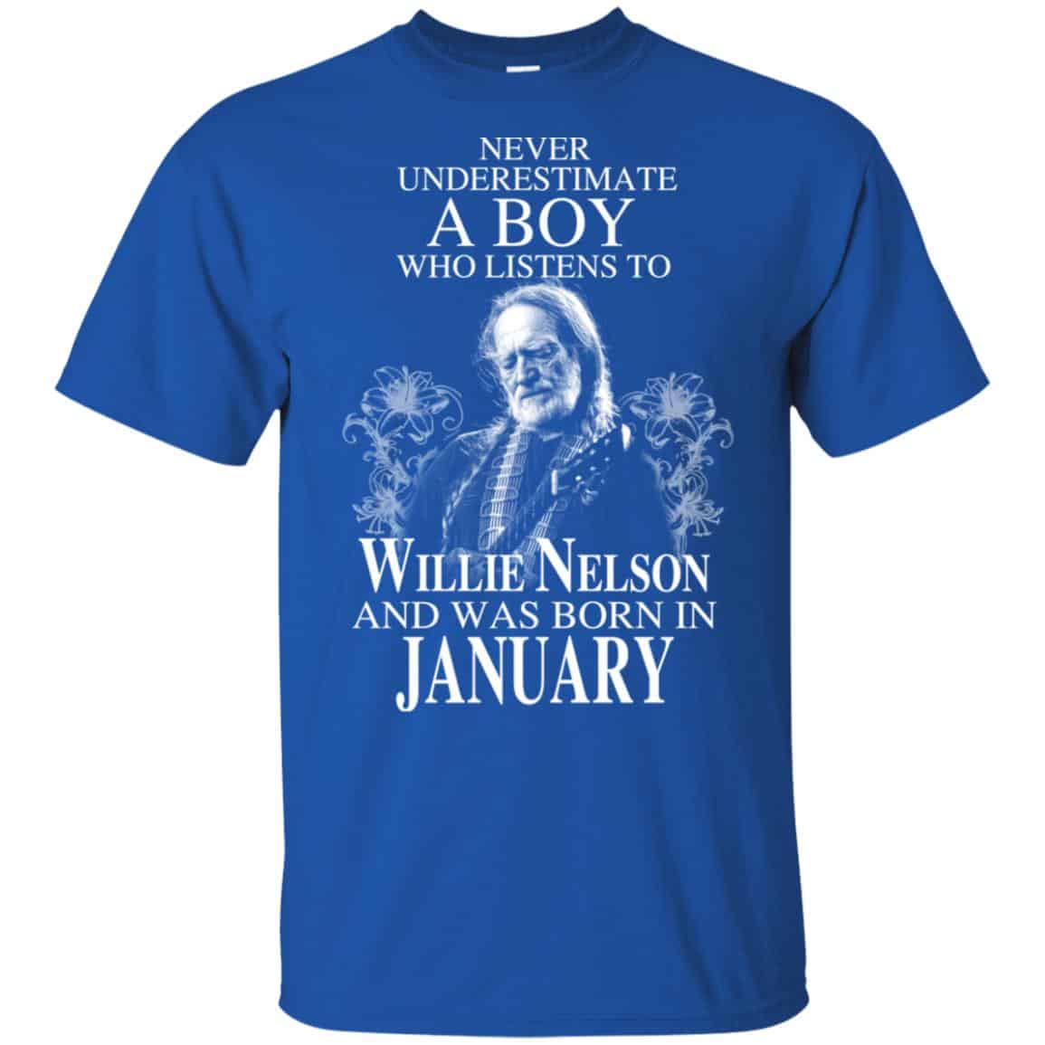 A Boy Who Listens To Willie Nelson And Was Born In January T-Shirts, Hoodie, Tank