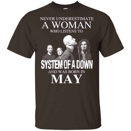 A Woman Who Listens To System Of A Down And Was Born In May T-Shirts, Hoodie, Tank
