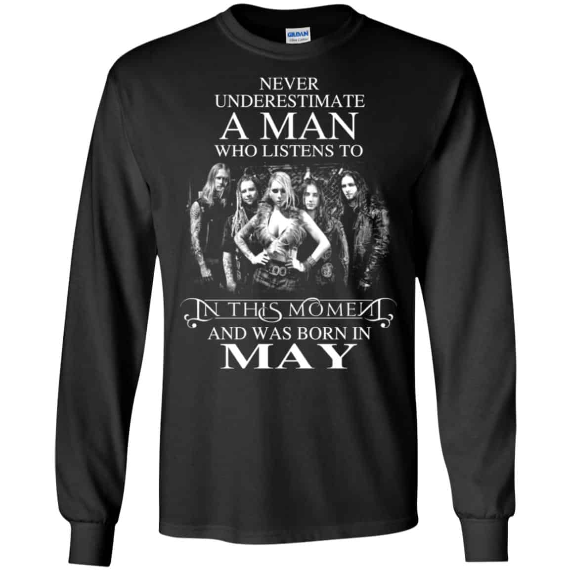 A Man Who Listens To In This Moment And Was Born In May T-Shirts, Hoodie, Tank