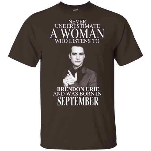 A Woman Who Listens To Brendon Urie And Was Born In September T-Shirts, Hoodie, Tank