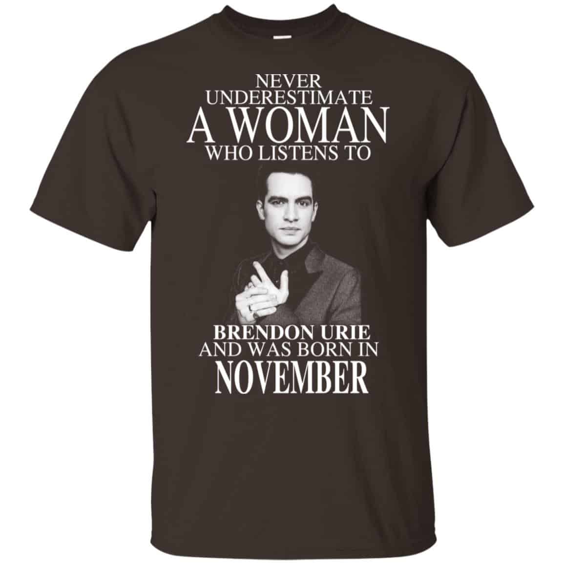 A Woman Who Listens To Brendon Urie And Was Born In November T-Shirts, Hoodie, Tank