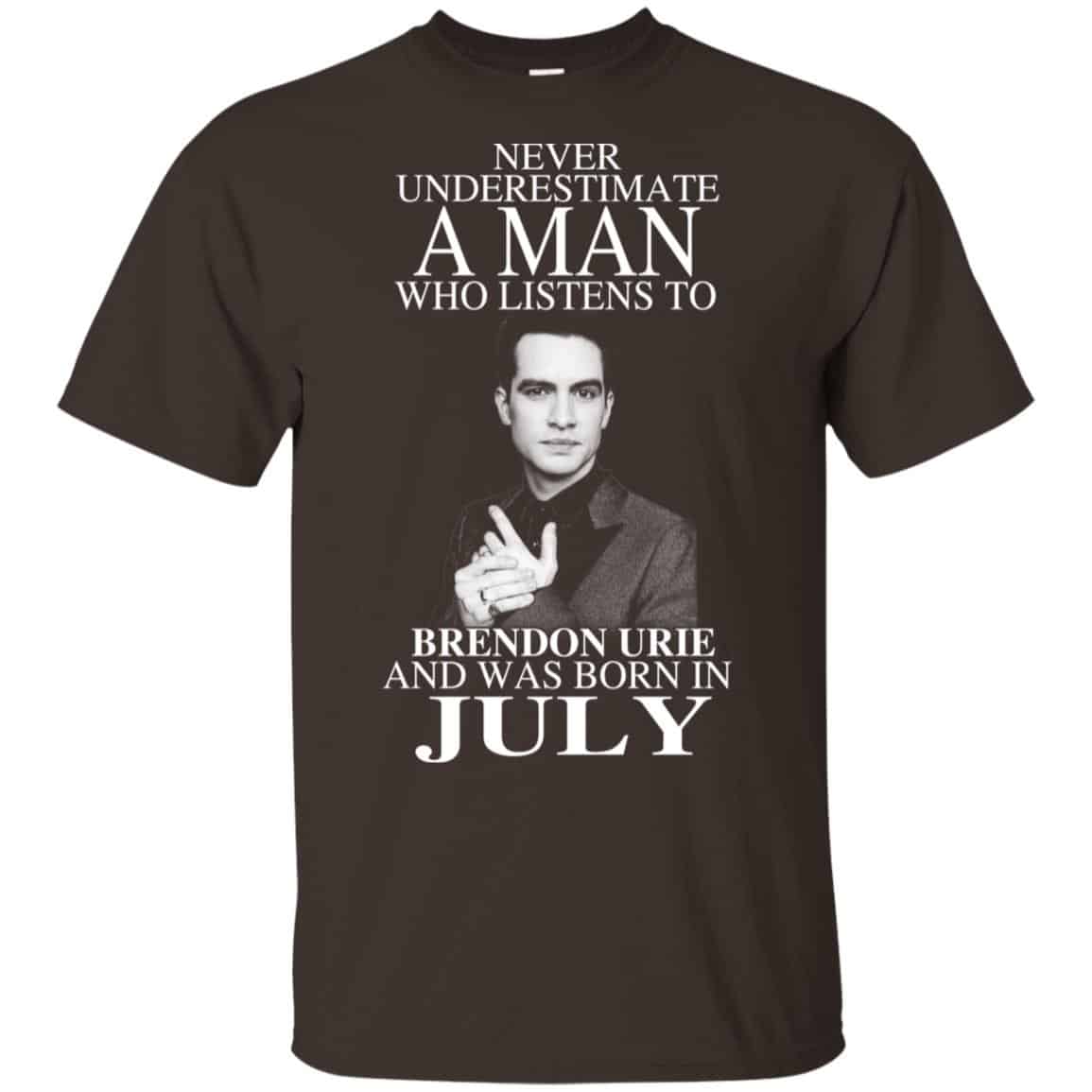 A Man Who Listens To Brendon Urie And Was Born In July T-Shirts, Hoodie, Tank