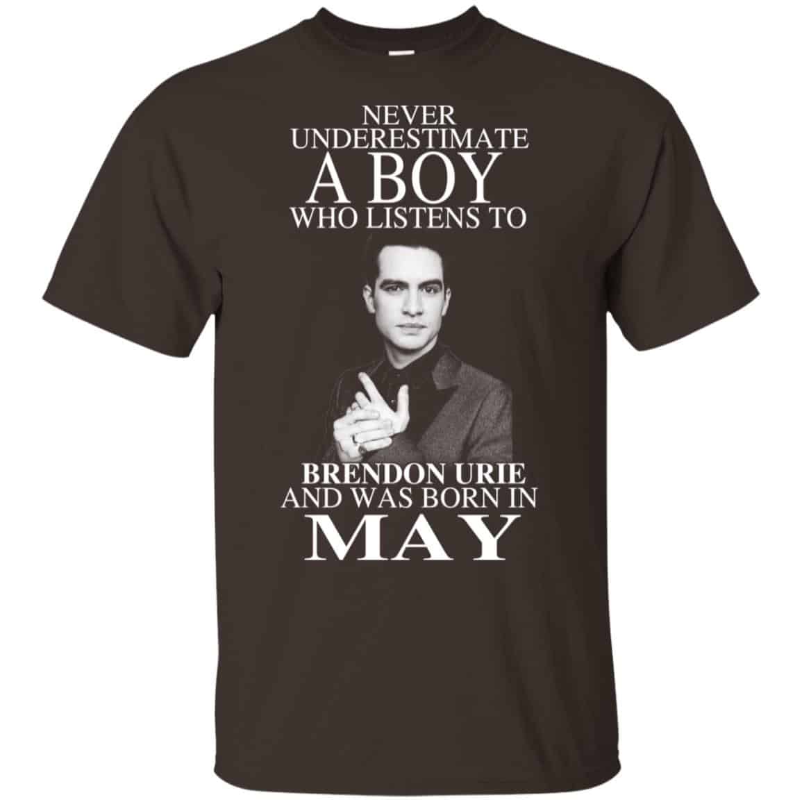 A Boy Who Listens To Brendon Urie And Was Born In May T-Shirts, Hoodie, Tank