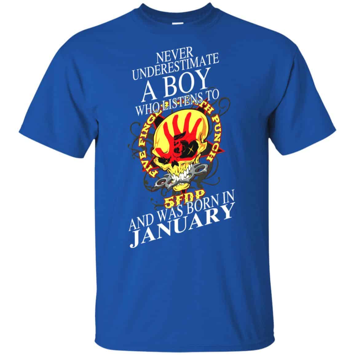 A Boy Who Listens To Five Finger Death Punch And Was Born In January T-Shirts, Hoodie, Tank