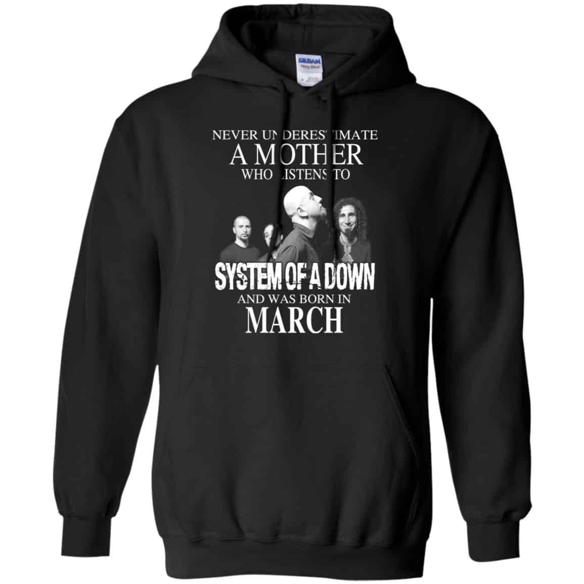 A Mother Who Listens To System Of A Down And Was Born In March T-Shirts, Hoodie, Tank