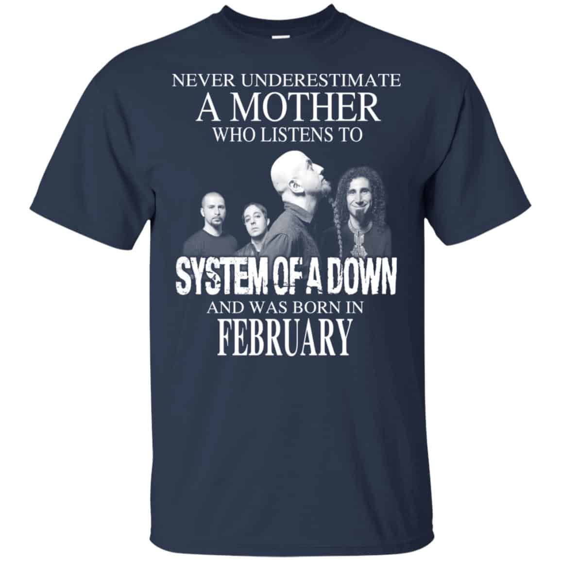 A Mother Who Listens To System Of A Down And Was Born In February T-Shirts, Hoodie, Tank