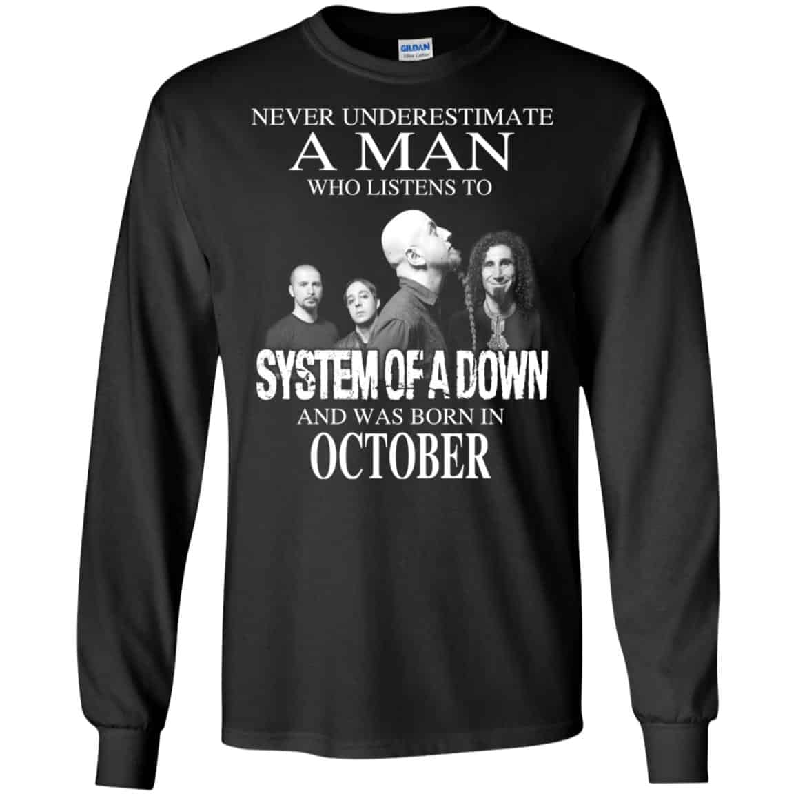 A Man Who Listens To System Of A Down And Was Born In October T-Shirts, Hoodie, Tank