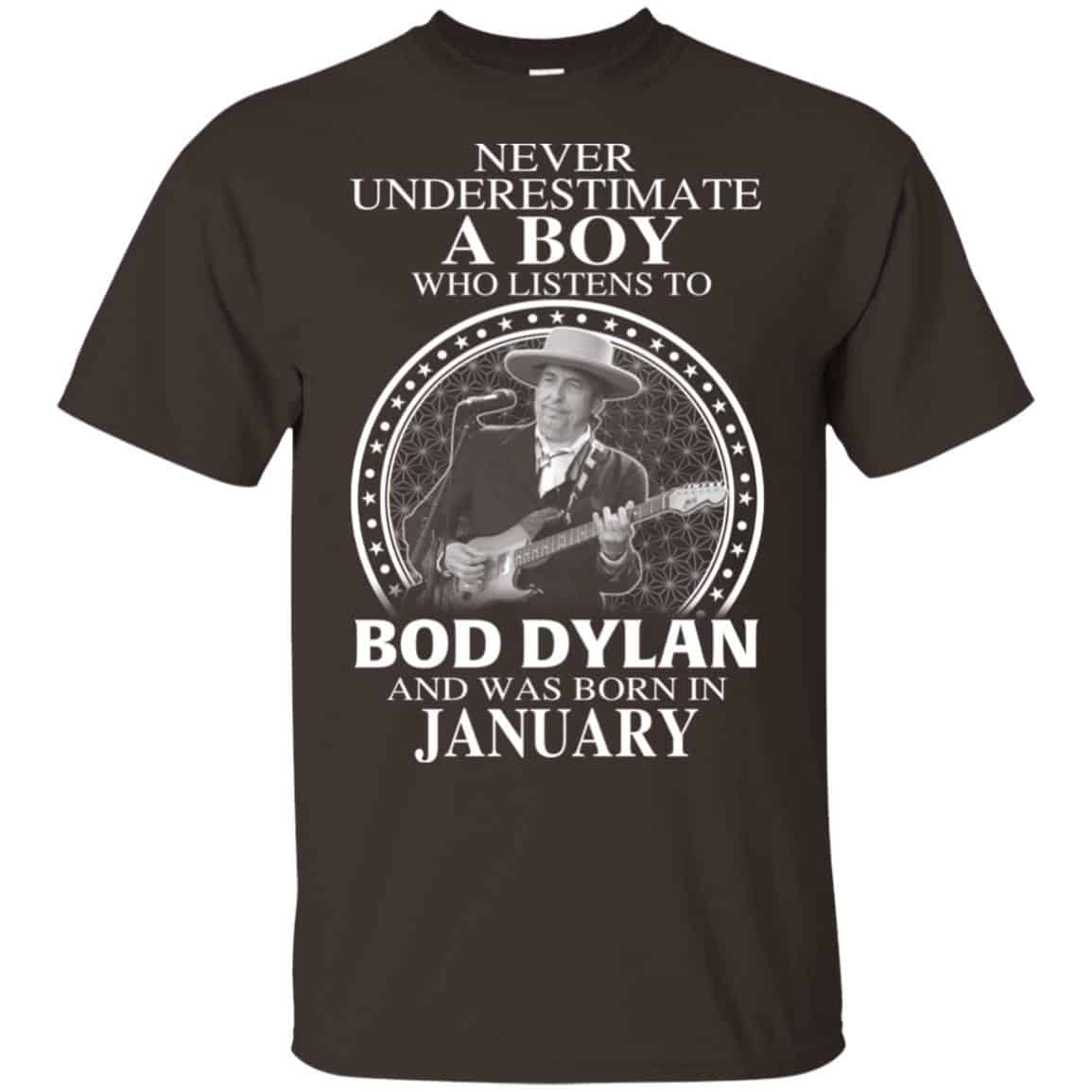 A Boy Who Listens To Bob Dylan And Was Born In January T-Shirts, Hoodie, Tank