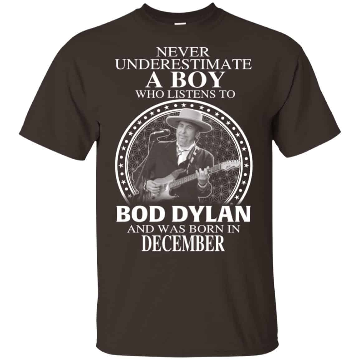 A Boy Who Listens To Bob Dylan And Was Born In December T-Shirts, Hoodie, Tank