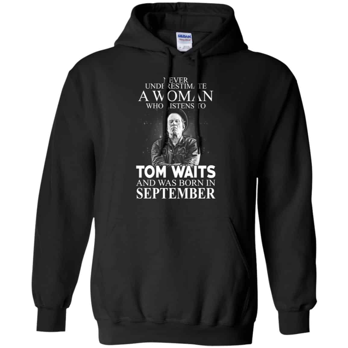 A Woman Who Listens To Tom Waits And Was Born In September T-Shirts, Hoodie, Tank