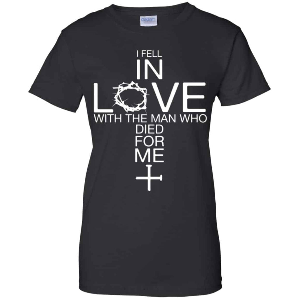 I Fell In Love With The Man Who Died For Me Shirt, Hoodie, Tank